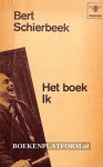 Schierbeek, Bert - Het boek Ik