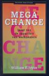 Joyce, William F. - Megachange: inzet van de capaciteit van werknemers