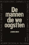 Jesmyn Ward - De mannen die we oogstten