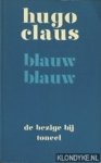 Claus, Hugo - Blauw blauw, een komedie (toneel)