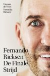 Vincent de Vries ; Veronika Ricksen - Fernando Ricksen - De Finale Strijd - Leven met ALS