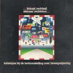 Janssen, Donald e.a. - ?Linksaf, rechtsaf, alsmaar rechtdoor? Katalogus bij de tentoonstelling over bewegwijzering van de Beroepsvereniging Grafisch Vormgevers Nederland GVN
