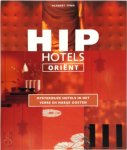 Unknown - HIP Hotels Oriënt Mysterieuze hotels in het Verre en Nabije Oosten