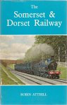 Atthill, Robin - Somerset & Dorset Railway
