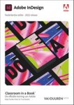 Kelly Kordes ; Tina DeJarld - Classroom in a book: Indesign 2022, Nederlandse editie