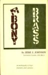 JOHNSON, JESSE J - Ebony brass. An autobiography of Negro frustation amid aspiration JOHNSON, JESSE J - Ebony brass. An autobiography of Negro frustation amid aspiration