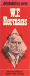 Zuidinga, Robert-Henk. - Anekdotes over W.F. Hermans.