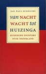 HINRICHS, Jan Paul - Van Nachtwacht tot Huizinga. Russische dichters over Nederland