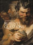 Koenraad Jonckheere - Rubens's Questions, Religion, Paragone, and the Ontology of Painting