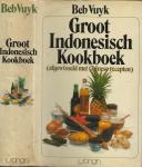 Beb Vuyk Omslagontwerp Henk de Boer - Groot Indonesisch Kookboek  [Afgewisseld met Chinese recepten]