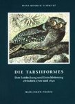 Hans-Konrad Schmutz - Die Tarsiiformes