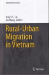 Liu, Amy Y. C. & Meng, Xin (eds.) - Rural-Urban Migration in Vietnam
