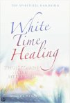 Wensing, Ananda - White Time Healing