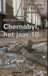 GLORIEUX, ELOI - Tijdsein Chernobyl, het jaar 10 GLORIEUX, ELOI - Tijdsein Chernobyl, het jaar 10