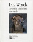 Hellenkemper Salies, Gisela (red.) - Das Wrack der antike Schiffsfund von Mahdia Band I.