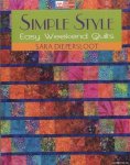 Diepersloot, Sara - Simple Style. Easy Weekend Quilts