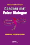 Judith Budde 99687, Karin Brugman 101395 - Coachen met Voice Dialogue handboek voor begeleiders