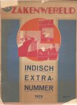 DE ZAKENWERELD - De Zakenwereld - Indisch Extra Nummer - 11e Jaargang - Maart 1929.