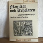 Emil Reicke - Magister und Scholaren