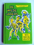 Hulst, W.G. van de - DE WILDE JAGERS voor onze kleinen