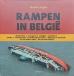 DEGLAS Christian - Rampen in België: Heizeldrama - Gasexplosie in Gellingen - Switelbrand - Herald of Free Enterprise - Brand in de Innovation - Mijnramp in Marcinelle ... en alle andere drama's die ons land schokten