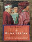 Johnson, Paul - The Renaissance. A Celebration of One of the Most Influential and Dazzling Eras in European Civilisation