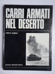Naglieri, Valerio. - Carri armati nel deserto.