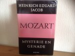 Heinrich Eduard  Jacob - MOZART MYSTERIE EN GENADE