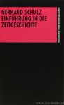 SCHULZ, G. - Einführung in die Zeitgeschichte.