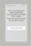 Schiffler, Manuel - The Economics of Groundwater Management in Arid Countries: Theory, International Experience and a Case Study of Jordan (Gdi Book Series).