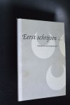 Hochstenbach, Peter ( Redacteur ) voorwoord: Tim Stoop - Eerst schrijven... Schrijvers uit Oosterhout Hochstenbach, Peter ( Redacteur ) voorwoord: Tim Stoop - Eerst schrijven... Schrijvers uit Oosterhout