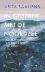 Arita Baaijens - In gesprek met de Noordzee op zoek naar een nieuwe relatie met de natuur