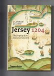 Everard J.A. & Holt J.C. - Jersey 1204, the Forging of an Island Community.