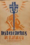LEGRAND Pierre Dom o.s.b., THOREAU Benoît Dom o.s.b. - Les Bénédictins au Katanga. Vingt cinq ans d'apostolat (1910-1935)