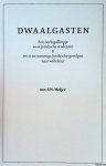 Meijer, mr. F.N. - Dwaalgasten. Een oorlogsfilmpje voor juridische studenten & WO II en sommige juridische gevolgen naar willekeur
