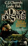 C. J. Cherryh, Leslie Fish - A Dirge for Sabis Book 1 of The Sword of Knowledge C. J. Cherryh, Leslie Fish - A Dirge for Sabis Book 1 of The Sword of Knowledge