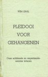ZAAL, Wim - Pleidooi voor gehangenen. Onze achttiende en negentiende-eeuwse letteren.