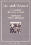 Sciascia L - De dood van Raymond Roussel + Het theater van het geheugen Sciascia L - De dood van Raymond Roussel + Het theater van het geheugen