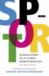 Boogaard, A. van den - Sport / de 141 Nederlandse en Vlaamse sportverhalen van 1945 tot nu