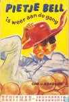 Chr. van Abkoude - Pietje Bell serie - Pietje Bell is weer aan de gang