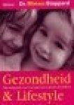 Stoppard, Dr. Miriam - GEZONDHEID & LIFESTYLE - Hét naslagwerk voor een lang leven in goede gezondheid