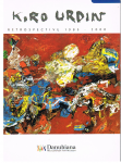 Kiro Urdin - Kiro Urdin retrospective 1985-2000