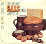 Born, Wina en  Illustrator	Robert Nix - Het groot kaas boek  .. Kaas van A tot Z