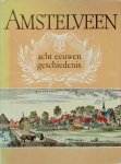 J.W. Groesbeek - Amstelveen: acht eeuwen geschiedenis