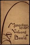 P. Hieronymus Rongen O.Cist.R. - Monniken, leven in Woord en Beeld l Gedenkboek van het gouden jubilé van de cisterciënserabdij, Tegelen 1884-1934