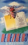 (DE BEZIGE BIJ) - De Bezige Bij. De vrije uitgeverij.