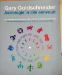 Goldschneider, Gary - ASTROLOGIE IN ALLE EENVOUD. Leer de ander beter kennen in Werk, Liefde, Vriendschap en Familie.