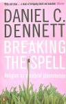 Dennett, Daniel C. - Breaking the Spell
