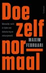 Maxim Februari - Doe zelf normaal