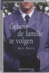 A. Bouts - Gelieve De Familie Te Volgen